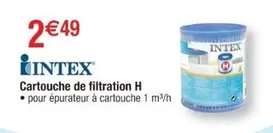 Intex - Cartouche De Filtration H offre à 2,49€ sur Cora