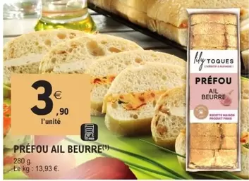Préfou Ail Beurre offre à 3,9€ sur E.Leclerc