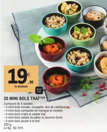 20 Mini Bols Thai offre à 19,9€ sur E.Leclerc