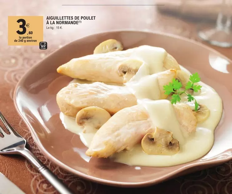 Aiguillettes De Poulet À La Normande offre à 3,69€ sur E.Leclerc