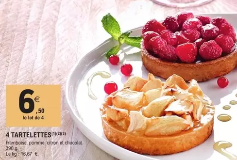 4 Tartelettes offre à 6,5€ sur E.Leclerc