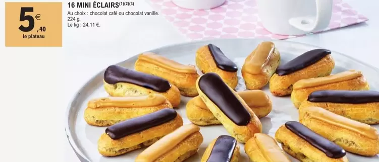 16 Mini Eclairs offre à 5,4€ sur E.Leclerc