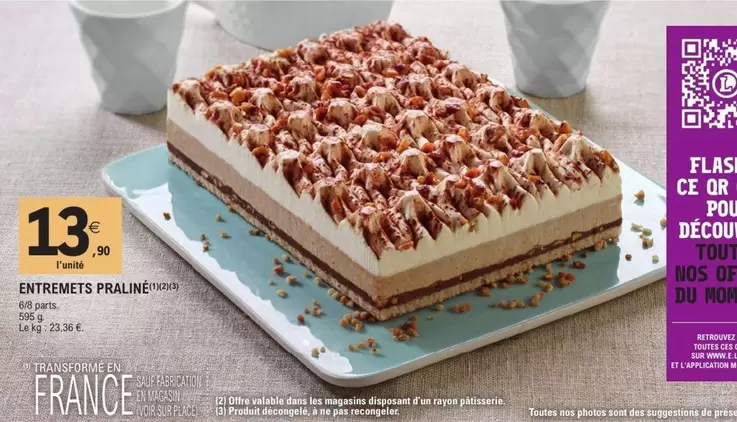 Entremets Praliné offre à 13,9€ sur E.Leclerc