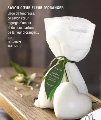 Savon Cœur Fleur D'Oranger offre à 16€ sur Fragonard