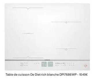 De Dietrich - Table De Cuisson Blanche DPI7686WP offre à 10,49€ sur Darty