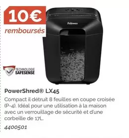 Fellowes - Powershred Lx45 offre sur LDLC