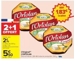 Fini - L'Ortolan offre à 2,75€ sur Cora