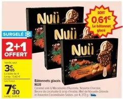 Nuii - Bâtonnets Glacés offre à 3,65€ sur Cora