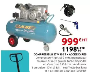 Lacme - Compresseur 27 V 150 T + Accessoires offre à 1198,8€ sur Rural Master