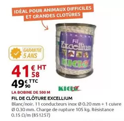 Kiclo - Fil De Clôture Excellence offre à 49,9€ sur Rural Master