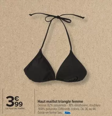 Haut Maillot Triangle Femme offre à 3,99€ sur Carrefour Drive