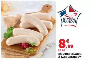 Boudin Blanc À L'Ancienne offre à 8,99€ sur Hyper U