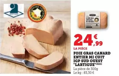 Lartigue - Foie Gras Canard  Entier Mi Cuit IGP Sud Ouest offre à 24,99€ sur Hyper U