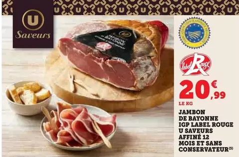 Jambon De Bayonne IGP Label Rouge Saveurs Affine Et Sans Conservateur offre à 20,99€ sur Hyper U