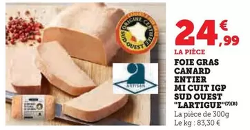 Lartigue - Foie Gras Canard Entier Mi Cuit IGP Sud Ouest offre à 24,99€ sur Hyper U