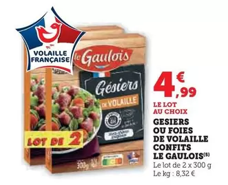 Le Gaulois - Gesiers Ou Foies De Volaille Confits offre à 4,99€ sur Hyper U