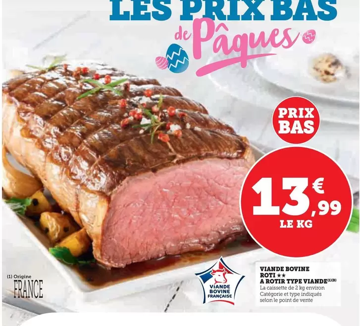 Viande Bovine Roti/ A Rotir Type Viande offre à 13,99€ sur Hyper U