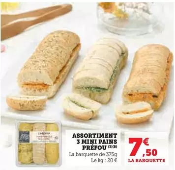 Assortiment 3 Mini Pains Prefou offre à 7,5€ sur Hyper U