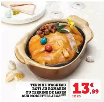 Terrine D'agneau Roti Au Romarin Ou Terrine De Lapin Aux Noisettes Jeca offre à 13,99€ sur Hyper U