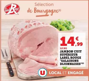 U - Jambon Cuit Supérieur Label Rouge Salaisons Dijonnaises offre à 14,99€ sur Hyper U