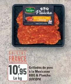 Socopa - Grillades De Porc À La Mexicaine Bbq & Plancha offre à 10,95€ sur G20
