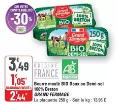 Grand Fermage - Beurre Moulé Bio Doux Ou Demi-sel 100% Breton offre à 3,49€ sur G20