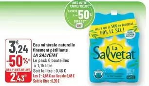 La Salvetat - Eau Minerale Naturelle Finement Pétillante offre à 3,24€ sur G20