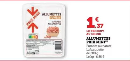Prix Mini - Allumettes offre à 1,37€ sur U Express