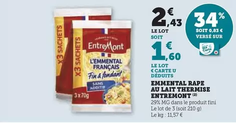 Entremont - Emmental Rape Au Lait offre à 1,6€ sur U Express