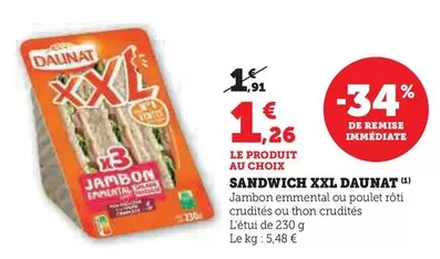 Daunat - Sandwich Xxl offre à 1,26€ sur U Express