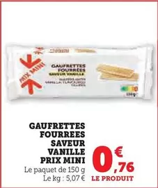 Prix Mini - Gaufrettes Fourrees Vanille offre à 0,76€ sur U Express