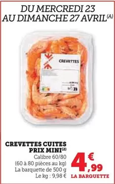 Prix Mini - Crevettes Cuites offre à 4,99€ sur U Express
