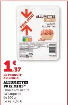 Prix Mini - Allumettes offre à 1,37€ sur U Express