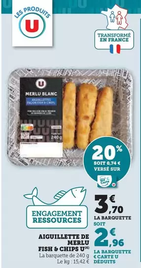 U - Aiguillette De Fise & Chips offre à 3,7€ sur U Express