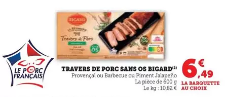 Bigard - Travers De Porc Sans Os offre à 6,49€ sur U Express