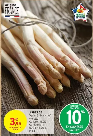 Asperge offre à 3,95€ sur Intermarché Hyper