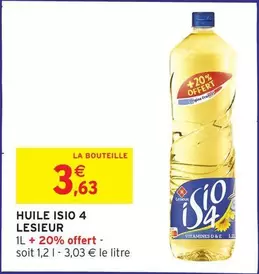 Lesieur - Huile Isio 4 offre à 3,63€ sur Intermarché Hyper
