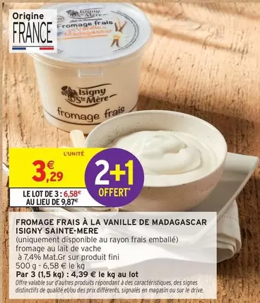 Isigny Sainte Mére - Fromage Frais À La Vanille De Madagascar offre à 3,29€ sur Intermarché Hyper