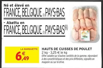 Signal - Hauts De Cuisses De Poulet offre à 6,49€ sur Intermarché Hyper