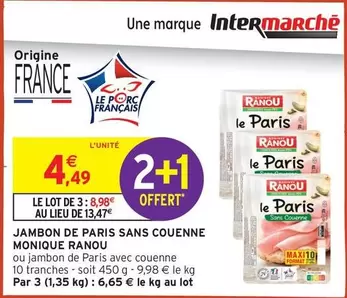 Monique Ranou - Jambon De Paris Sans Couenne offre à 4,49€ sur Intermarché Hyper