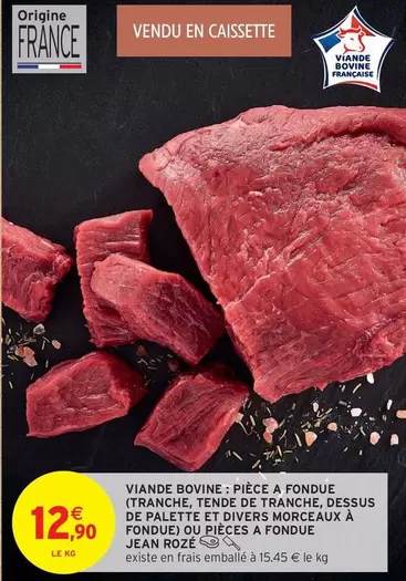 Palette - Viande Bovine: Pièce A Fondue offre à 12,9€ sur Intermarché Hyper