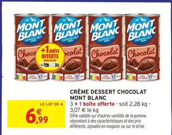 Mont blanc - Crème Dessert Chocolat offre à 6,99€ sur Intermarché Hyper