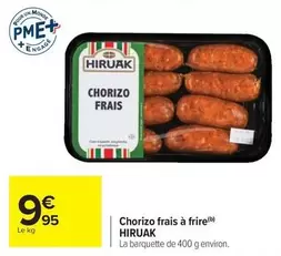 Chorizo Frais À Frire offre à 9,95€ sur Carrefour Contact
