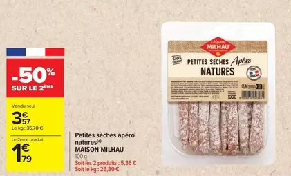 Maison Milhau - Petites Sèches Apéro Natures offre à 3,57€ sur Carrefour City