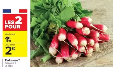 Radis Rose offre à 1,19€ sur Carrefour City