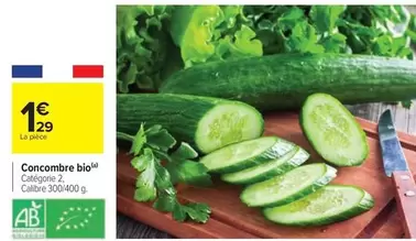 Concombre Bio offre à 1,29€ sur Carrefour City
