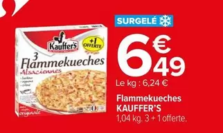 Kauffer'S - Flammekueches offre à 6,49€ sur Carrefour City