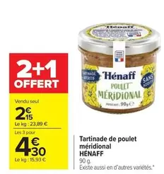 Hénaff - Tartinade De Poulet Méridonal offre à 2,15€ sur Carrefour Drive