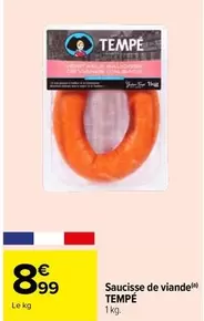 Tempe - Saucisse De Viande offre à 8,99€ sur Carrefour Drive