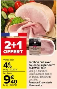 Jambon Cuit Avec Couenne Supérieur offre à 4,7€ sur Carrefour Drive